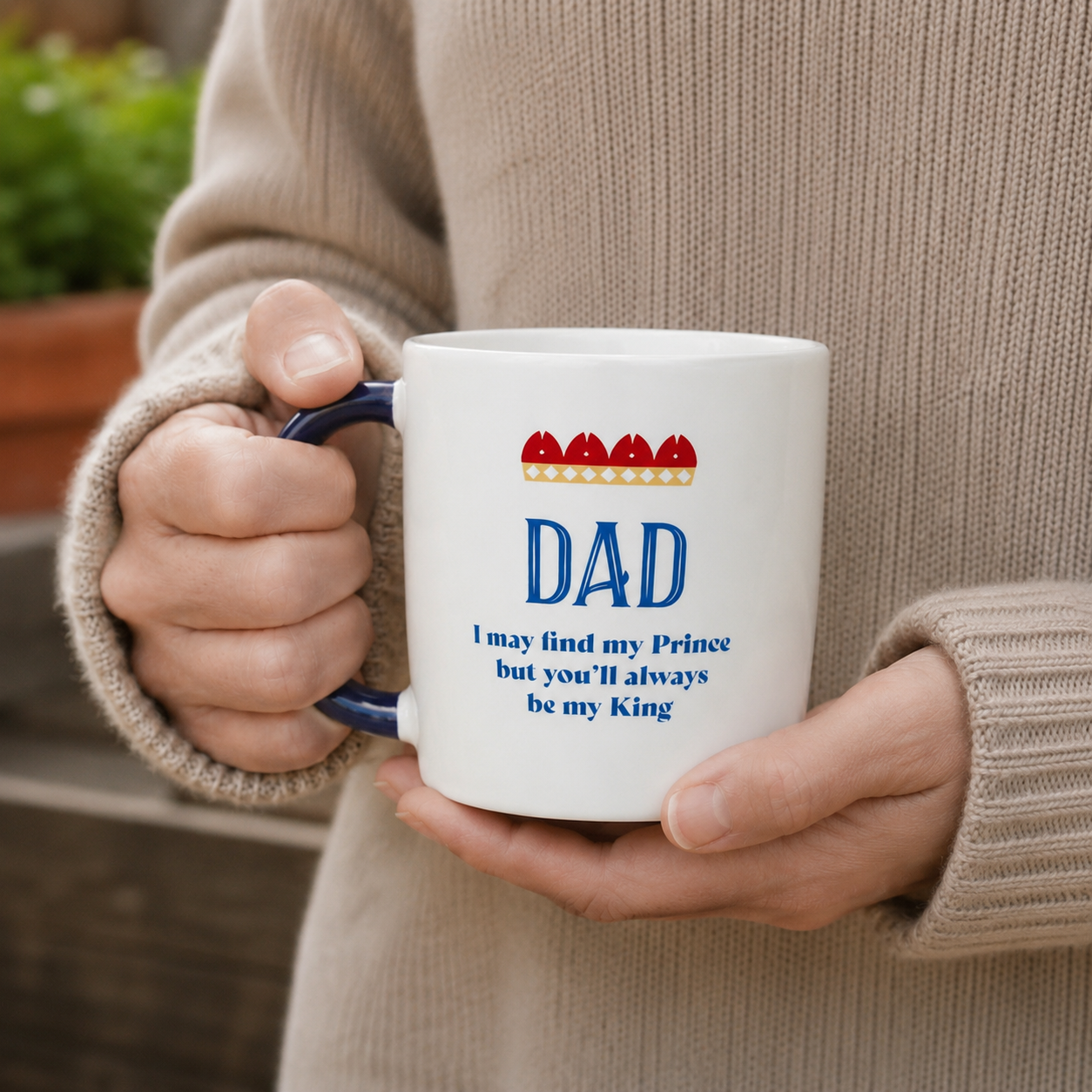 You’ll Always Be My King Dad Mug