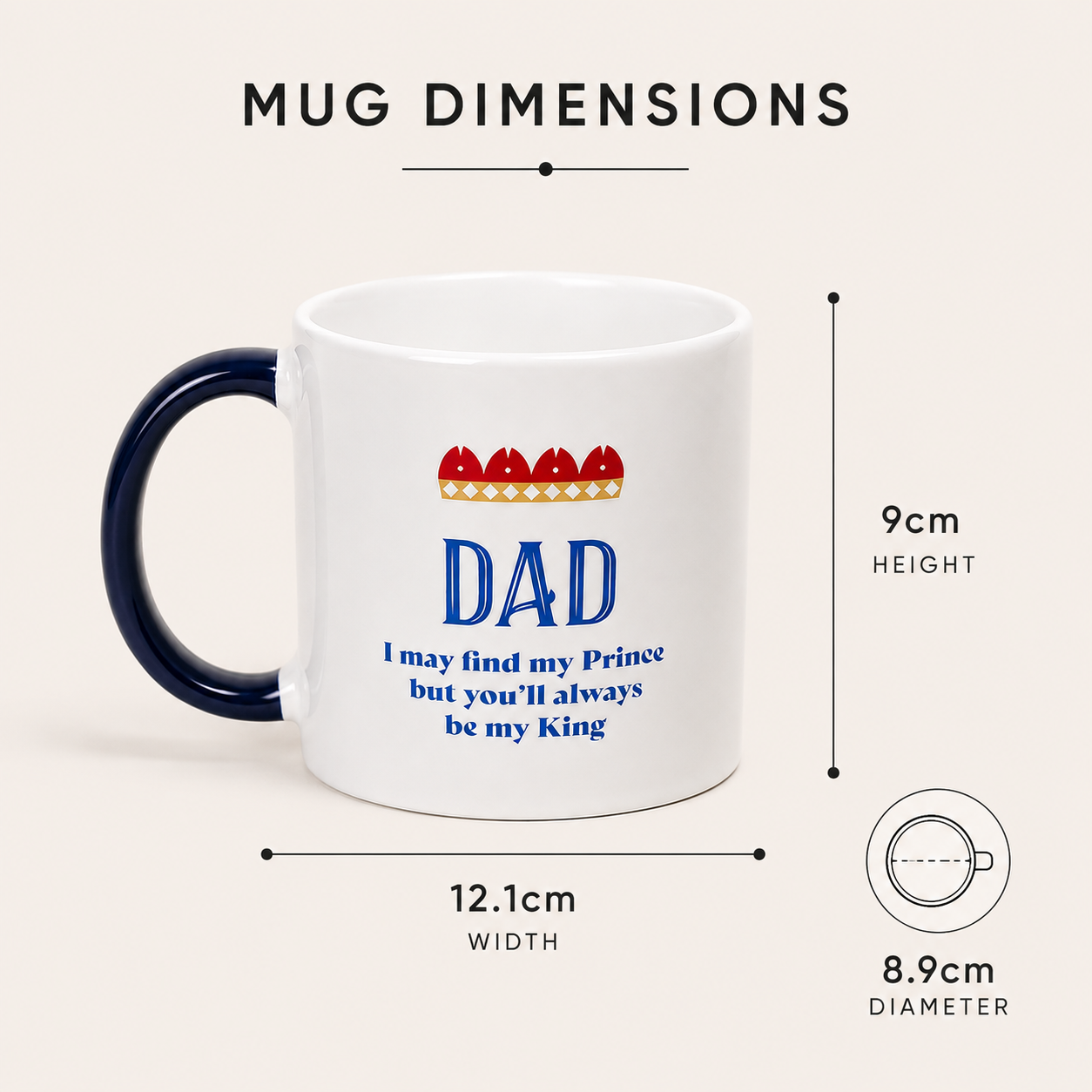 You’ll Always Be My King Dad Mug