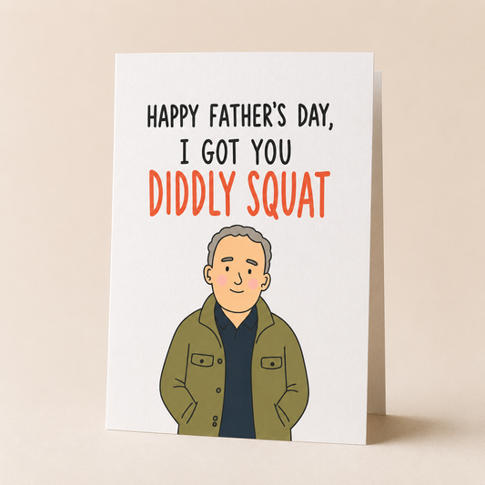 Diddly Squat Funny Father’s Day Card