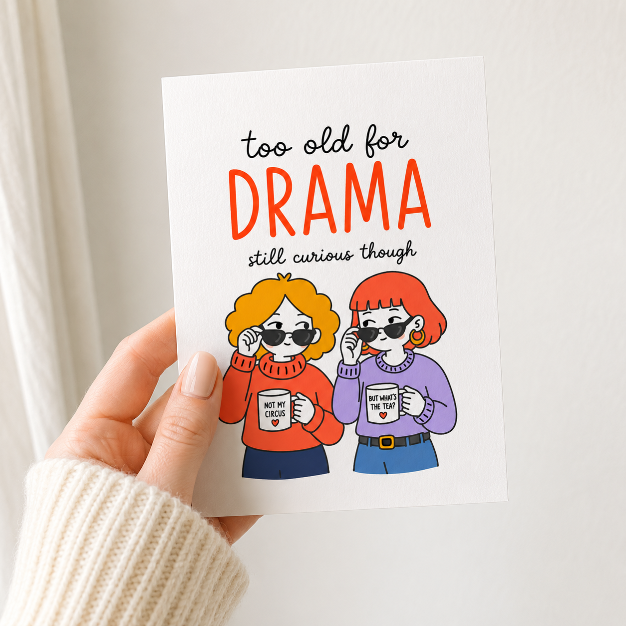 Too Old for Drama Greeting Card