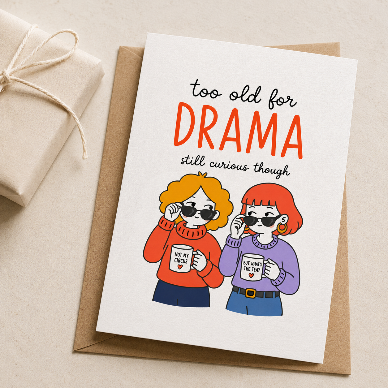 Too Old for Drama Greeting Card