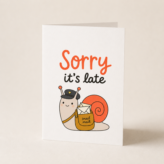 Sorry It’s Late Snail Mail Greeting Card