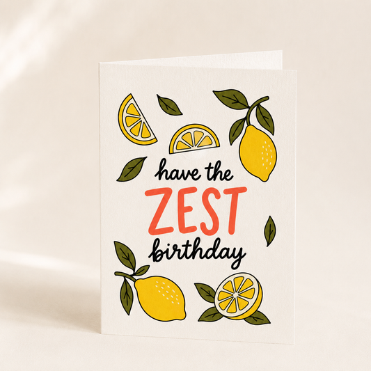 Have the Zest Birthday Greeting Card