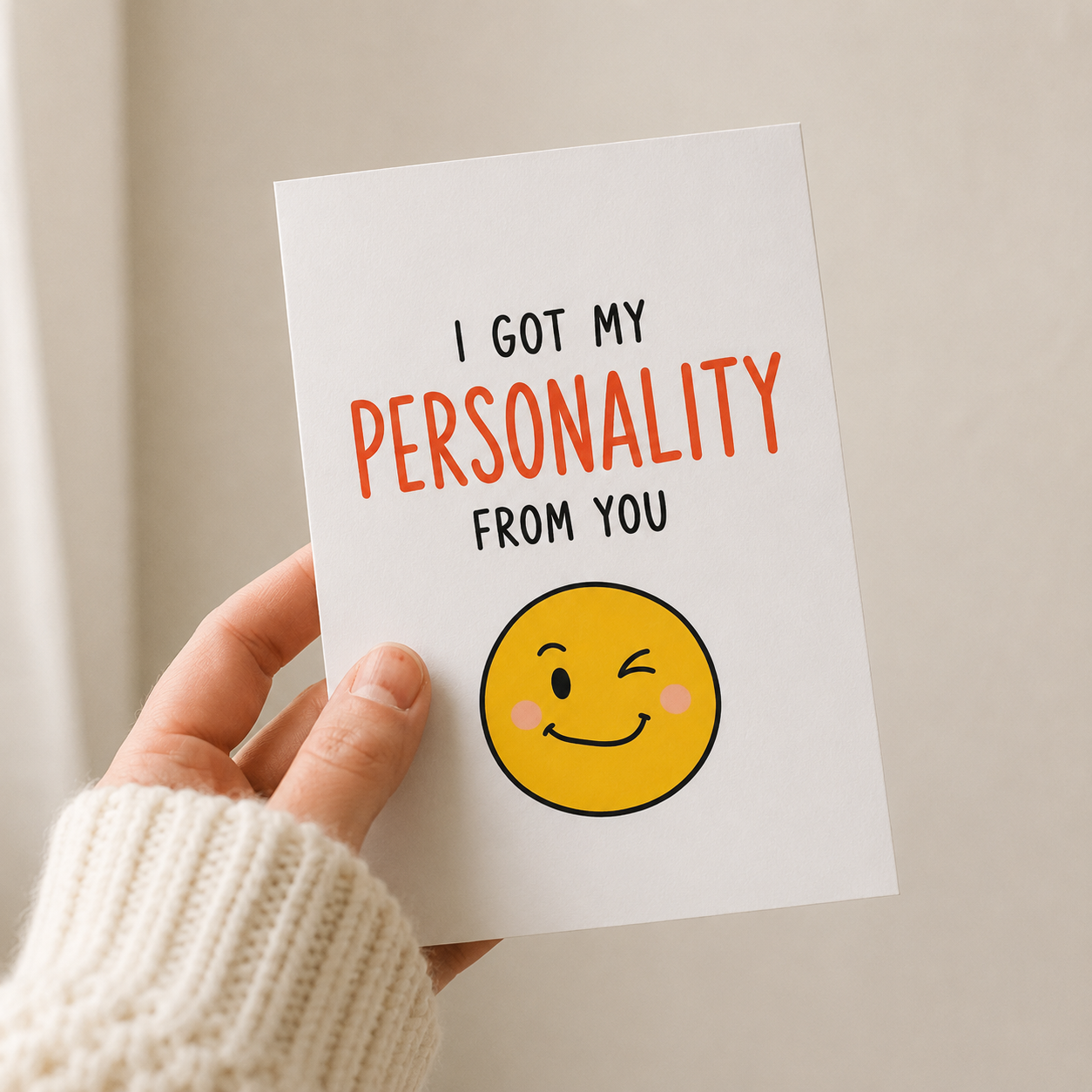 I Got My Personality From You Funny Dad Card